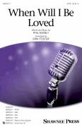 Cover icon of When Will I Be Loved (arr. Erik Foster) sheet music for choir (SATB: soprano, alto, tenor, bass) by Linda Ronstadt, Erik Foster and Phil Everly, intermediate skill level