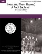 Cover icon of (Now And Then There's) A Fool Such As I (arr. Aaron Dale) sheet music for choir (TTBB: tenor, bass) by Bill Trader and Aaron Dale, intermediate skill level
