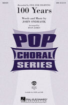 Cover icon of 100 Years (arr. Ryan James) sheet music for choir (SAB: soprano, alto, bass) by Five For Fighting, Ryan James and John Ondrasik, intermediate skill level