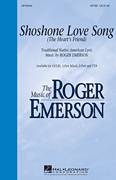 Cover icon of Shoshone Love Song (The Heart's Friend) sheet music for choir (SATB: soprano, alto, tenor, bass) by Roger Emerson and Traditional Native American Lyric, intermediate skill level