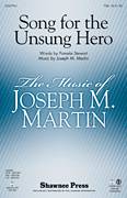 Cover icon of Song For The Unsung Hero sheet music for choir (TTBB: tenor, bass) by Joseph M. Martin, Pamela Stewart and Pamela Stewart & Joseph M. Martin, intermediate skill level