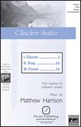 Cover icon of Glacier Suite sheet music for choir (SSA: soprano, alto) by Matthew Harrison, intermediate skill level