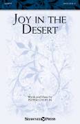 Cover icon of Joy In The Desert sheet music for choir (SATB: soprano, alto, tenor, bass) by Pepper Choplin, intermediate skill level