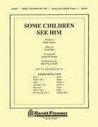 Cover icon of Some Children See Him (arr. Joseph M. Martin) (COMPLETE) sheet music for orchestra/band by Joseph M. Martin, Alfred Burt, Wihla Hutson and Wihla Hutson and Alfred Burt, intermediate skill level