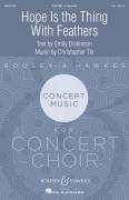 Cover icon of Hope Is The Thing With Feathers sheet music for choir (SATB: soprano, alto, tenor, bass) by Christopher Tin, Emily Dickinson and Emily Dickinson and Christopher Tin, intermediate skill level
