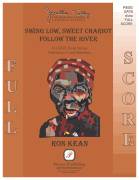 Cover icon of Swing Low, Sweet Chariot / Follow The River (COMPLETE) sheet music for orchestra/band by Ron Kean, intermediate skill level