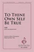 Cover icon of To Thine Own Self Be True sheet music for choir (SAB: soprano, alto, bass) by Brian Tate and William Shakespeare, intermediate skill level
