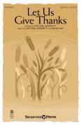 Cover icon of Let Us Give Thanks sheet music for choir (SAB: soprano, alto, bass) by Brad Nix, Michael Barrett and Michael Barrett and Brad Nix, intermediate skill level
