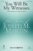 Cover icon of You Will Be My Witnesses (COMPLETE) sheet music for orchestra/band by Joseph M. Martin, intermediate skill level
