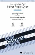 Cover icon of Never Really Over (arr. Audrey Snyder) sheet music for choir (SSA: soprano, alto) by Katy Perry, Audrey Snyder, Anton Zaslavski, Dagny Sandvik, Daniel James, Hayley Warner, Jason Gill, Leah Haywood and Michelle Buzz, intermediate skill level