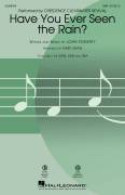Cover icon of Have You Ever Seen The Rain? (arr. Kirby Shaw) sheet music for choir (SAB: soprano, alto, bass) by Creedence Clearwater Revival, Kirby Shaw and John Fogerty, intermediate skill level