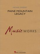 Cover icon of Paine Mountain Legacy (COMPLETE) sheet music for concert band by Michael Sweeney, intermediate skill level