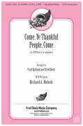 Cover icon of Come, Ye Thankful People, Come sheet music for choir (SATB: soprano, alto, tenor, bass) by Paul Sjolund, Fred Bock & Richard A. Nichols, Fred Bock, Paul Sjolund, H. Alford and G.J. Elvey, intermediate skill level