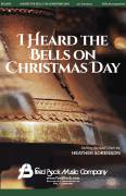 Cover icon of I Heard the Bells On Christmas Day sheet music for choir (SAB: soprano, alto, bass) by Heather Sorenson, intermediate skill level