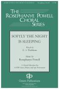 Cover icon of Softly The Night Is Sleeping sheet music for choir (SATB: soprano, alto, tenor, bass) by Rosephanye Powell, intermediate skill level