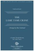 Cover icon of The Lame, Tame Crane sheet music for choir (2-Part) by Ron Soderwall, intermediate duet