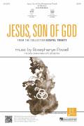 Cover icon of Jesus, Son Of God sheet music for choir (SATB: soprano, alto, tenor, bass) by Rosephanye Powell, intermediate skill level