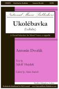 Cover icon of Ukolebavka (Lullaby) sheet music for choir (SATB: soprano, alto, tenor, bass) by Antonin Dvorak and Adolf Hejduk, intermediate skill level
