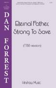 Cover icon of Eternal Father, Strong To Save sheet music for choir (TTBB: tenor, bass) by John Bacchus Dykes, Dan Forrest and William Whiting, intermediate skill level