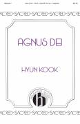 Cover icon of Agnus Dei sheet music for choir (SATB: soprano, alto, tenor, bass) by Hyun Kook, intermediate skill level