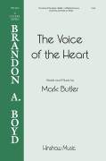 Cover icon of The Voice Of The Heart sheet music for choir (SATB: soprano, alto, tenor, bass) by Mark Butler, intermediate skill level