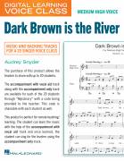 Cover icon of Dark Brown Is The River (Medium High Voice) (includes Audio) sheet music for voice and piano (Medium High Voice) by Audrey Snyder, Audrey Snyder Brown and Robert Louis Stevenson, intermediate skill level