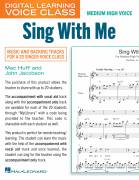 Cover icon of Sing With Me (Medium High Voice) (includes Audio) sheet music for voice and piano (Medium High Voice) by Mac Huff and John Jacobson, John Jacobson and Mac Huff, intermediate skill level