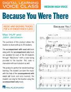 Cover icon of Because You Were There (Medium High Voice) (includes Audio) sheet music for voice and piano (Medium High Voice) by Mac Huff and John Jacobson, John Jacobson and Mac Huff, intermediate skill level
