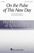 Cover icon of On The Pulse Of This New Day sheet music for choir (SSA: soprano, alto) by Rollo Dilworth, Maya Angelou and Maya Angelou and Rollo Dilworth, intermediate skill level