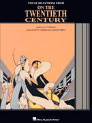 Cover icon of On The Twentieth Century (from On The Twentieth Century) sheet music for voice, piano or guitar by Cy Coleman, Adolph Green and Betty Comden, intermediate skill level