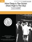 Cover icon of How Deep Is The Ocean (How High Is the Sky) (arr. Rob Hopkins) sheet music for choir (SATB: soprano, alto, tenor, bass) by Irving Berlin and Rob Hopkins, intermediate skill level