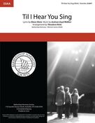 Cover icon of 'Til I Hear You Sing (from Love Never Dies) (arr. Theodore Hicks) sheet music for choir (SSAA: soprano, alto) by Glenn Slater, Theo Hicks and Andrew Lloyd Webber, intermediate skill level