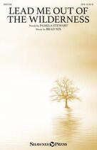 Cover icon of Lead Me Out Of The Wilderness sheet music for choir (SATB: soprano, alto, tenor, bass) by Brad Nix and Pamela Stewart and Brad Nix and Pamela Stewart, intermediate skill level