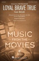 Cover icon of Loyal Brave True (from Mulan) (arr. Mark Brymer) sheet music for choir (SAB: soprano, alto, bass) by Christina Aguilera, Mark Brymer, Billy Crabtree, Harry Gregson-Williams, Jamie Hartman and Rosi Golan, intermediate skill level