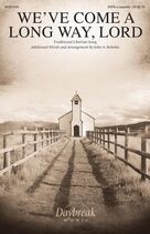 Cover icon of We've Come A Long Way, Lord (arr. John A. Behnke) sheet music for choir (SATB: soprano, alto, tenor, bass) by John A. Behnke and Traditional Liberian Song, intermediate skill level