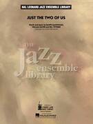 Cover icon of Just the Two of Us (arr. John Wasson) (COMPLETE) sheet music for jazz band by Bill Withers, Grover Washington Jr. feat. Bill Withers, John Wasson, Ralph MacDonald and William Salter, intermediate skill level