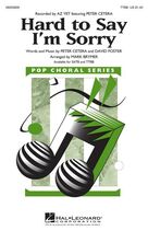 Cover icon of Hard To Say I'm Sorry (feat. Peter Cetera) (arr. Mark Brymer) sheet music for choir (TTBB: tenor, bass) by Az Yet, Mark Brymer, David Foster and Peter Cetera, intermediate skill level