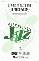 Cover icon of Fly Me To The Moon (In Other Words) (arr. Roger Emerson) sheet music for choir (3-Part Mixed) by Bart Howard, Roger Emerson, Frank Sinatra and Tony Bennett, wedding score, intermediate skill level