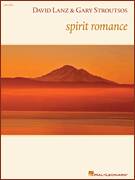 Cover icon of Spirit Romance sheet music for piano solo by David Lanz & Gary Stroutsos, David Lanz and Gary Stroutsos, intermediate skill level