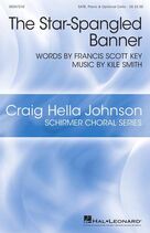 Cover icon of The Star-Spangled Banner sheet music for choir (SATB: soprano, alto, tenor, bass) by Kile Smith and Francis Scott Key and Kile Smith and Francis Scott Key, intermediate skill level