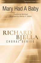 Cover icon of Mary Had A Baby (arr. Stacey V. Gibbs) sheet music for choir (SATB: soprano, alto, tenor, bass)  and Stacey Gibbs, intermediate skill level