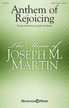 Cover icon of Anthem Of Rejoicing sheet music for choir (SATB: soprano, alto, tenor, bass) by Joseph M. Martin, intermediate skill level