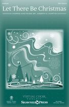 Cover icon of Let There Be Christmas sheet music for choir (SAB: soprano, alto, bass) by Joseph M. Martin, intermediate skill level