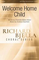 Cover icon of Welcome Home Child (COMPLETE) sheet music for orchestra/band by Andrea Clearfield, Charlotte Blake Alston and Charlotte Blake Alston and Andrea Clearfield, intermediate skill level