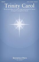 Cover icon of Trinity Carol (arr. Joseph M. Martin) sheet music for choir (SATB: soprano, alto, tenor, bass) by Joseph M. Martin, Tom Lough and Tom Lough and Joseph M. Martin, intermediate skill level