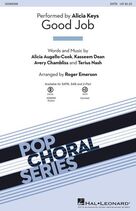 Cover icon of Good Job (arr. Roger Emerson) sheet music for choir (SATB: soprano, alto, tenor, bass) by Alicia Keys, Roger Emerson, Alicia Augello-Cook, Avery Chambliss, Kasseem Dean and Terius Nash, intermediate skill level