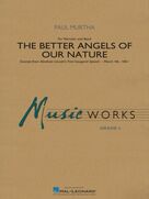 Cover icon of The Better Angels of Our Nature (COMPLETE) sheet music for concert band by Paul Murtha, intermediate skill level