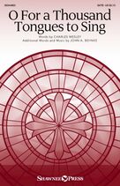Cover icon of O For A Thousand Tongues To Sing sheet music for choir (SATB: soprano, alto, tenor, bass) by John A. Behnke and Charles Wesley, intermediate skill level