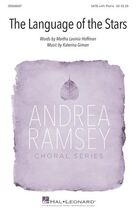 Cover icon of Language Of The Stars sheet music for choir (SATB: soprano, alto, tenor, bass) by Katerina Gimon and Martha Lavinia Hoffman and Katerina Gimon and Martha Lavinia Hoffman, intermediate skill level