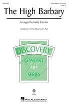 Cover icon of The High Barbary (arr. Emily Crocker) sheet music for choir (3-Part Mixed) by Anonymous, Emily Crocker and Miscellaneous, intermediate skill level